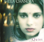 Quiet / Sheila Chandra